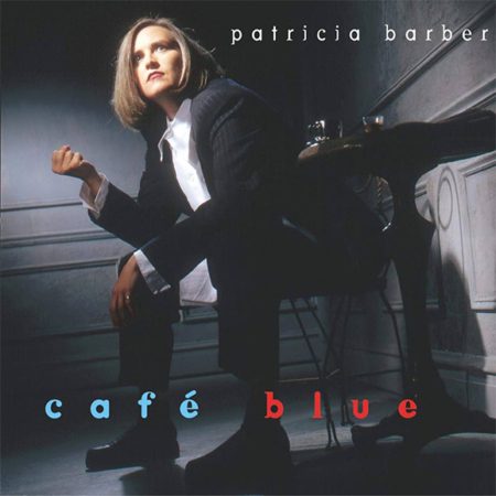 PATRICIA BARBER – CAFE BLUE