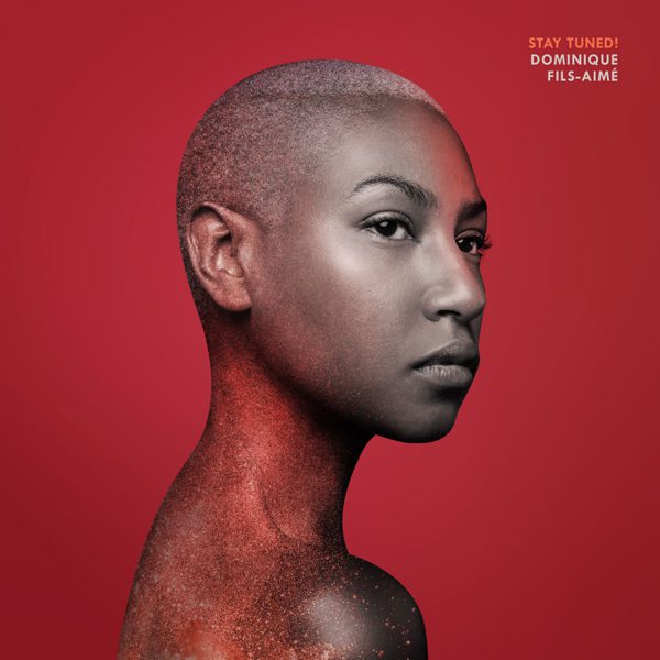 Dominique Fils-Aime - Stay Tuned! LP
