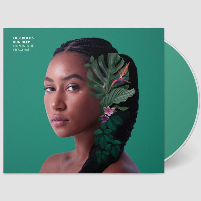 Dominique Fils-Aime - Our Roots Run Deep CD